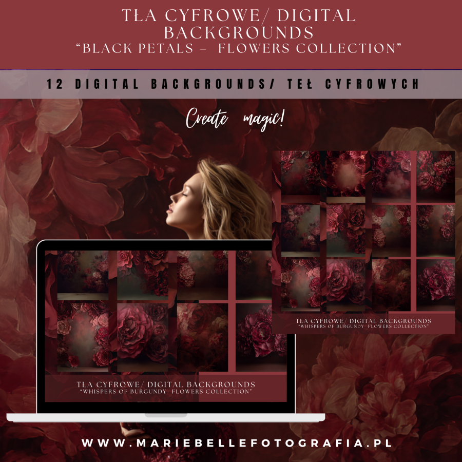 TŁA CYFROWE/ DIGITAL BACKGROUNDS “Whispers of Burgundy- Flowers Collection”
