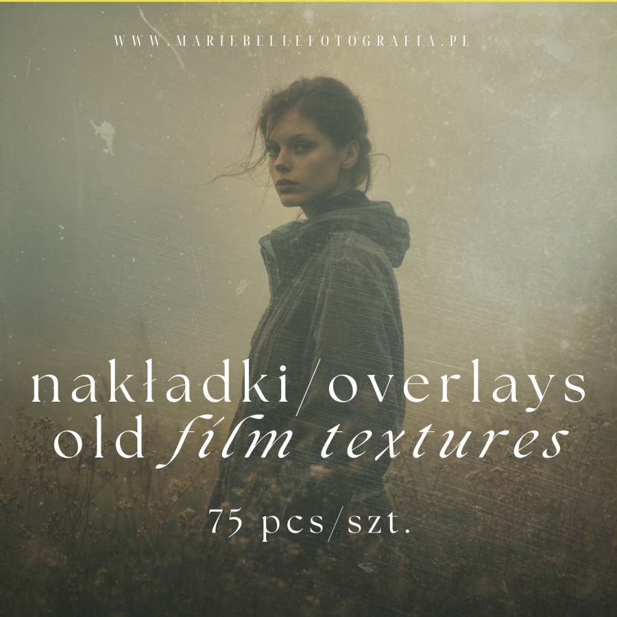 NAKŁADKI/OVERLAYS “OLD FILM TEXTURES”